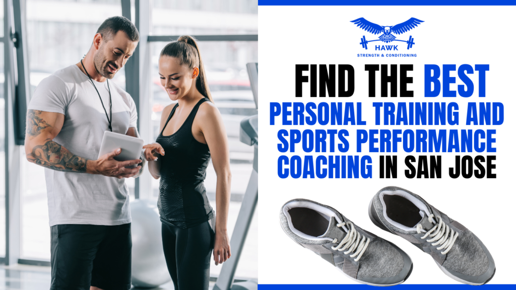 Best Personal Training and Sports Performance Coaching in San Jose
